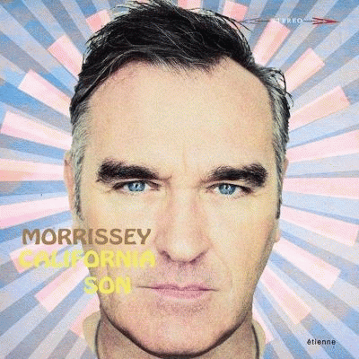 Morrissey : California Son